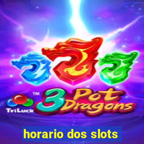 horario dos slots